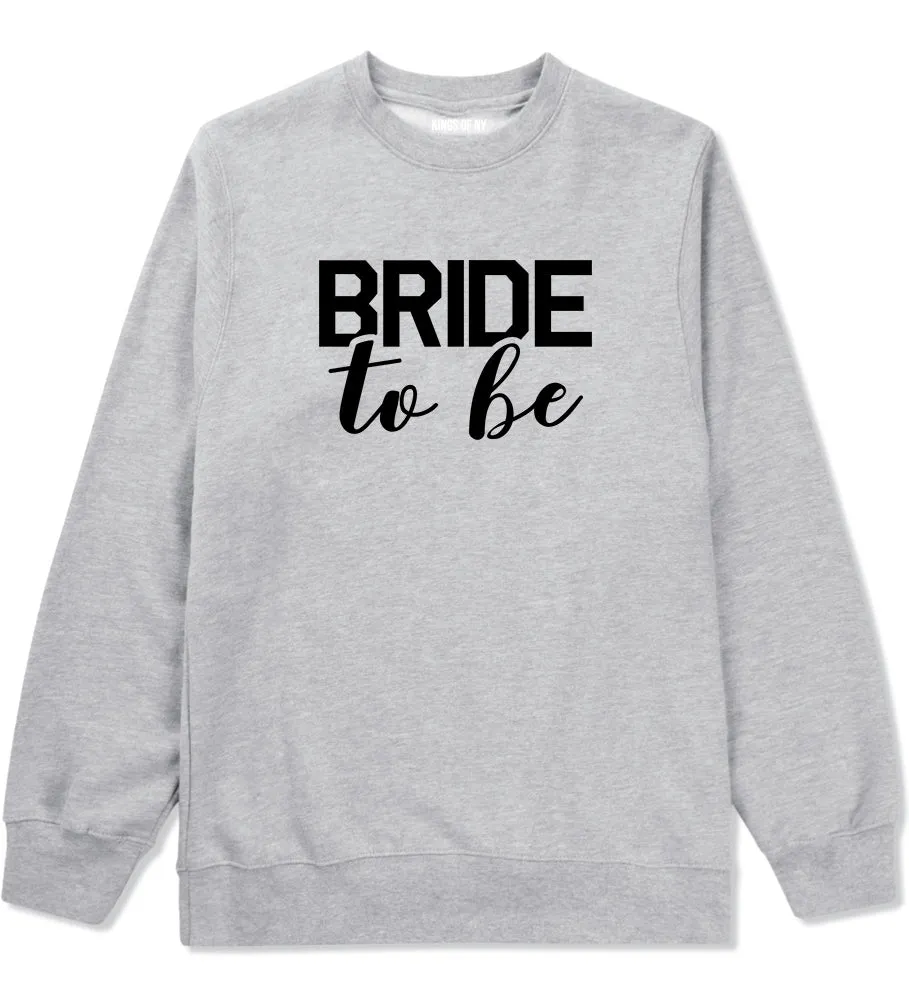 Bride To Be Mens Crewneck Sweatshirt