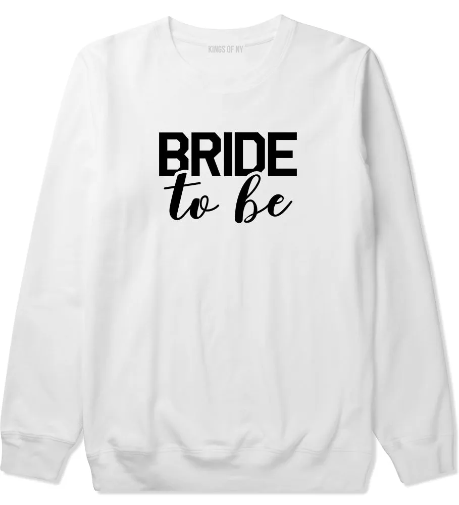Bride To Be Mens Crewneck Sweatshirt