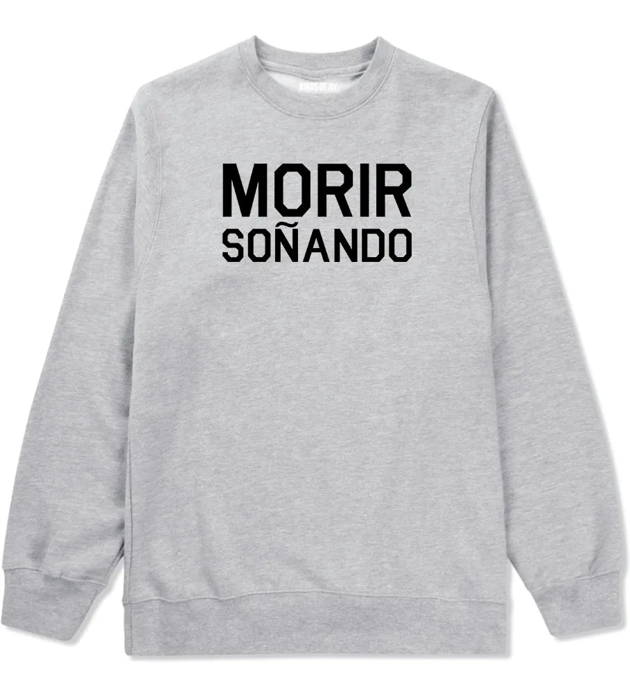 Morir Sonando Dominican Drink Crewneck Sweatshirt